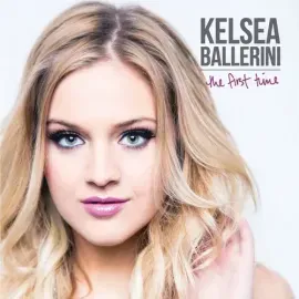 Виниловая пластинка Kelsea Ballerini – The First Time (Релиз 2015)