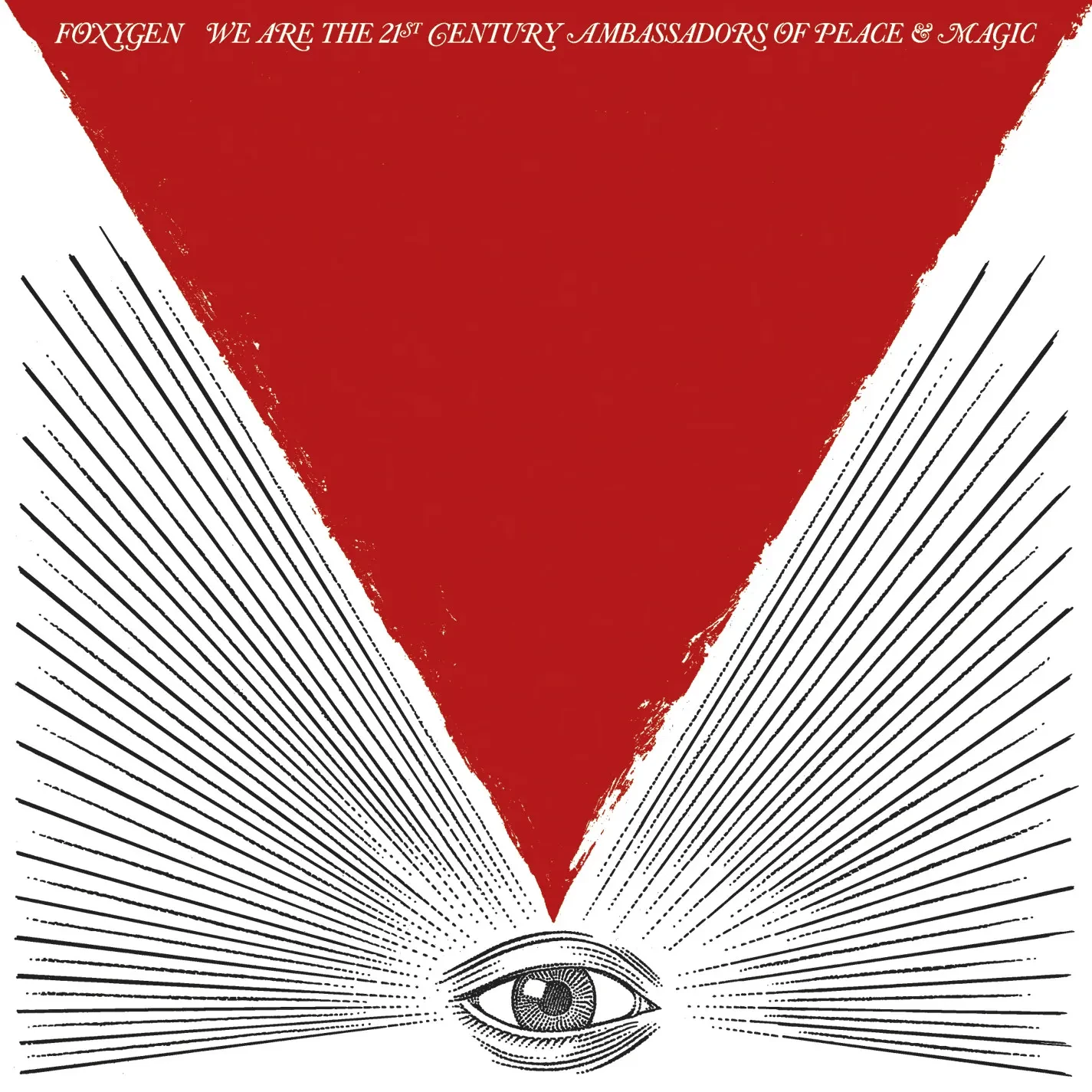Виниловая пластинка Foxygen – We Are The 21st Century Ambassadors Of Peace & Magic Sealed