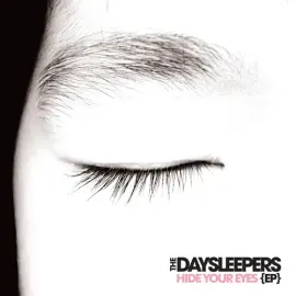 Виниловая пластинка The Daysleepers - Hide Your Eyes Ep [New Vinyl LP] Black