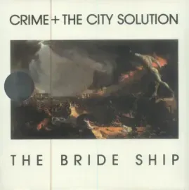 Виниловая пластинка CRIME & THE CITY SOLUTION – The Bride Ship