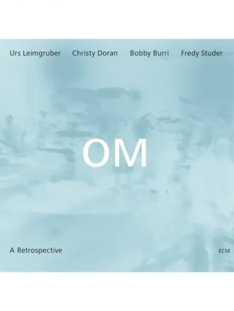 LEIMGRUBER, URS / DORAN, CHRISTY / BURRI, BOBBY / STUDER, FREDY - Om (CD)