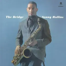 Виниловая пластинка Sonny Rollins - Bridge [New Vinyl LP] Bonus Track, 180 Gram