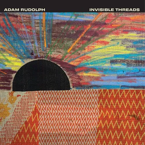 Виниловая пластинка Adam Rudolph - Invisible Threads [New Vinyl LP]