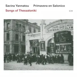 SAVINA YANNATOU & PRIMAVERA EN SALONICO - Savina Yannatou: Songs From Thessaloniki (CD)