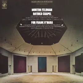 Виниловая пластинка Morton Feldman – Rothko Chapel / For Frank O'Hara Релиз 2026