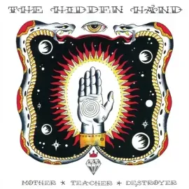 Виниловая пластинка The Hidden Hand - Mother * Teacher * Destroyer [New Vinyl LP]
