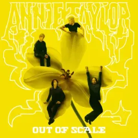 Виниловая пластинка Annie Taylor – Out Of Scale Релиз 2026