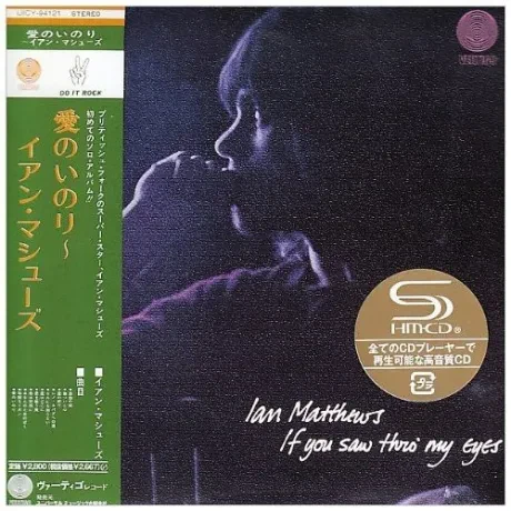 IAIN MATTHEWS - If You  Saw Thro' My Eyes (CD, Japan)