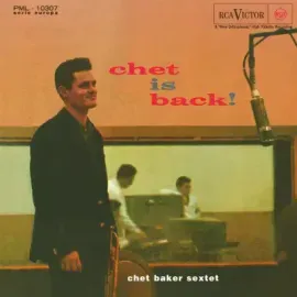 Виниловая пластинка Chet Baker – Chet Is Back!