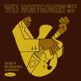 Виниловая пластинка Wes Montgomery – Wes's Best: The Best Of Wes Montgomery On Resonance 2025