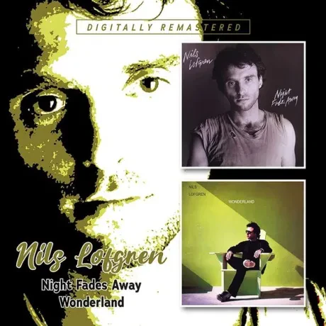 NILS LOFGREN - Night Fades Away / Wonderland (2CD)