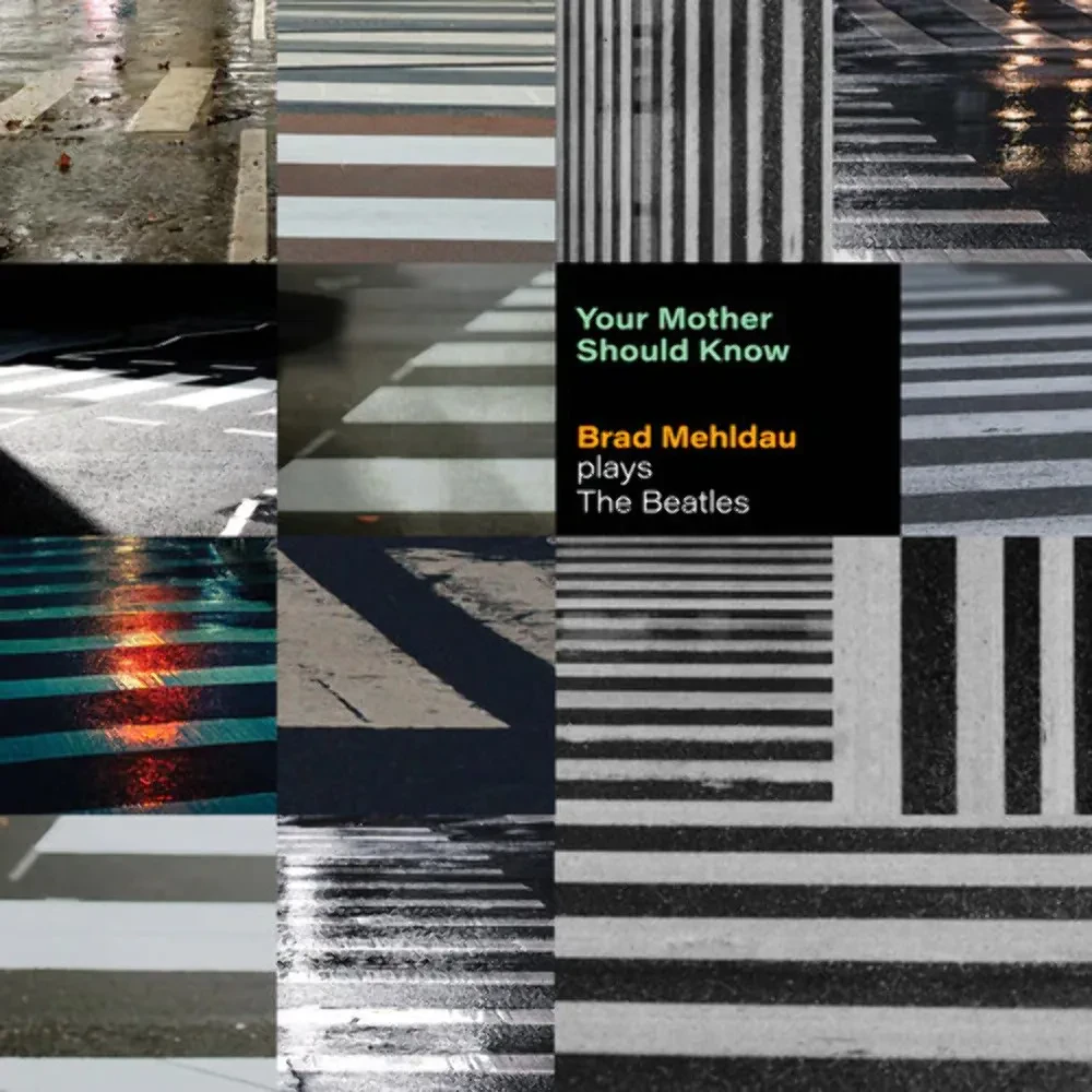 Виниловая пластинка Brad Mehldau – Your Mother Should Know: Brad Mehldau Plays The Beatles 2023