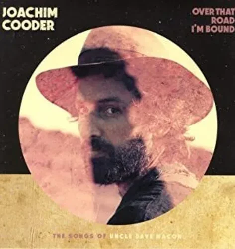 Виниловая пластинка Joachim Cooder - Over That Road I'm Bound [New Vinyl LP]