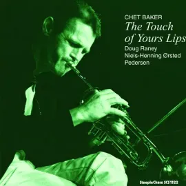 Виниловая пластинка Chet Baker - The Touch Of Your Lips [New Vinyl LP]