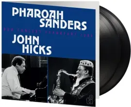 PHAROAH SANDERS AND JOHN HICKS - Duo Concert Frankfurt 1986 (2LP)