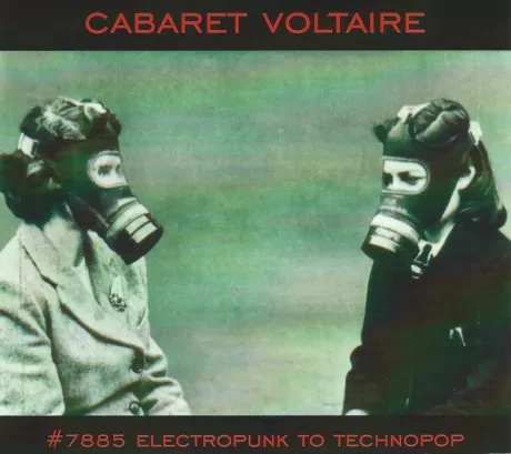 CABARET VOLTAIRE - #7885 (Electropunk To Technopop 1978 – 1985) (CD)