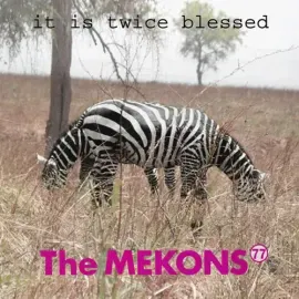 Виниловая пластинка The MEKONS 77 - It Is Twice Blessed [New Vinyl LP]