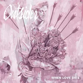 Виниловая пластинка Outsider - When Love Dies [New 7" Vinyl]