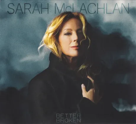 SARAH MCLACHLAN - Better Broken (CD)
