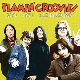 Виниловая пластинка Flamin' Groovies - Live In San Francisco 1973 [New Vinyl LP]