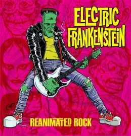 Виниловая пластинка Electric Frankenstein - Reanimated Rock [New Vinyl LP]
