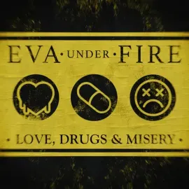 Виниловая пластинка Eva Under Fire - Love, Drugs & Misery [New Vinyl LP] Colored Vinyl, Yellow