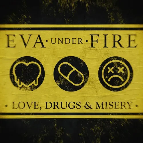 Виниловая пластинка Eva Under Fire - Love, Drugs & Misery [New Vinyl LP] Colored Vinyl, Yellow