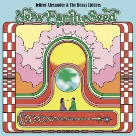 Виниловая пластинка Jeffrey Alexander & The Heavy Lidders – New Earth Seed (Релиз 2023)