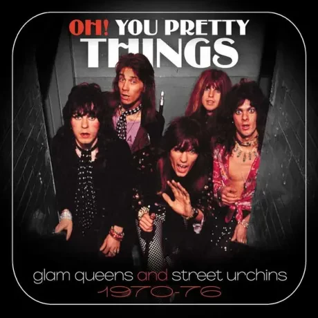 VARIOUS ARTISTS - Oh! You Pretty Things (Glam Queens And Street Urchins 1970-76) (3CD, Box)