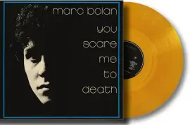 Виниловая пластинка Marc Bolan – You Scare Me to Death (Релиз 2025)