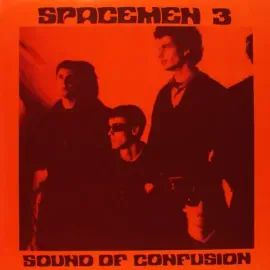 SPACEMEN 3 - Sound Of Confusion (LP)
