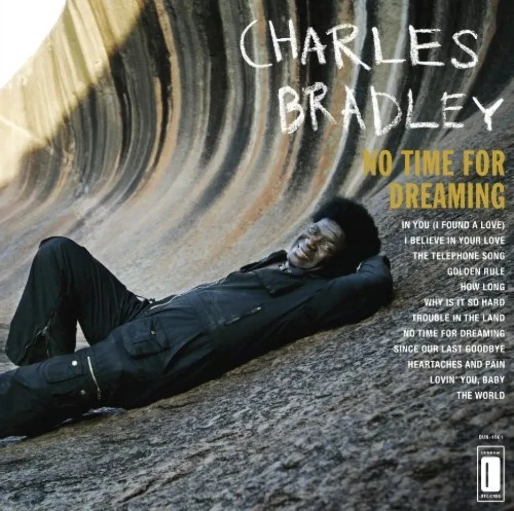 Виниловая пластинка Charles Bradley – No Time for Dreaming Sealed