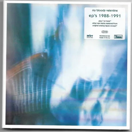 MY BLOODY VALENTINE - EP’s 1988-1991 And Rare Tracks (2CD)