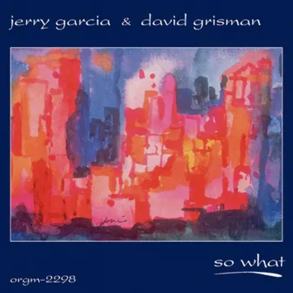 Jerry Garcia & David Grisman - So What [2-lp] NEW Vinyl