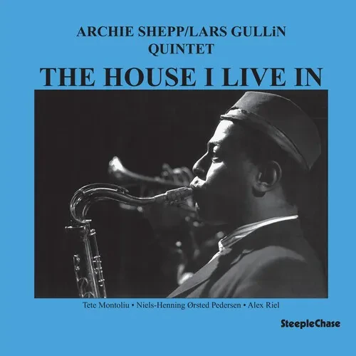 Виниловая пластинка Archie Shepp – The House I Live In (Релиз 2024)