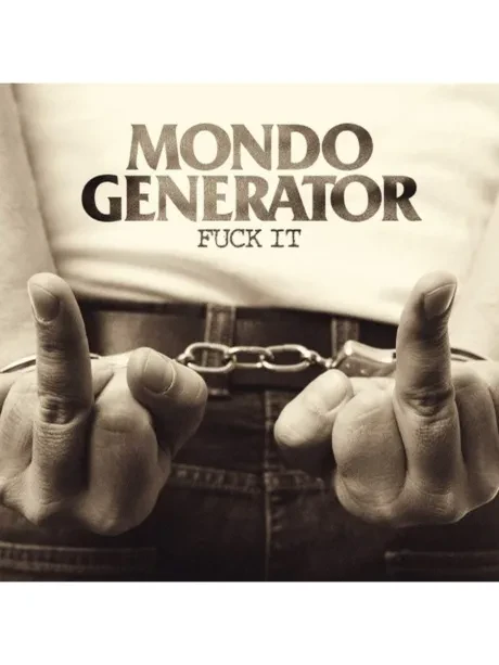 MONDO GENERATOR - Fuck It (CD)