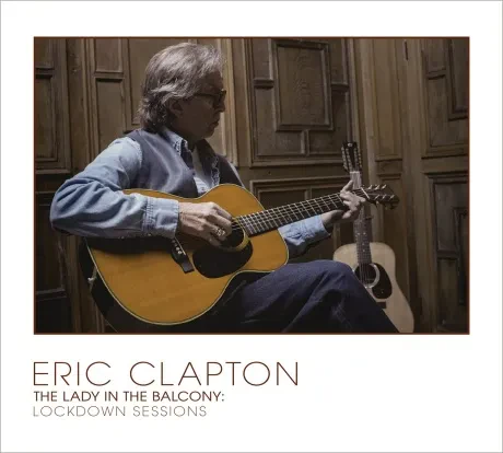 ERIC CLAPTON - The Lady In The Balcony: Lockdown Sessions (CD+DVD)