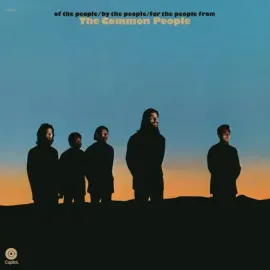 Виниловая пластинка The Common People - Of the People / by the People / for the People (Reissue) [Ne