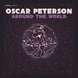 Виниловая пластинка Oscar Peterson – Around The World Релиз 2025