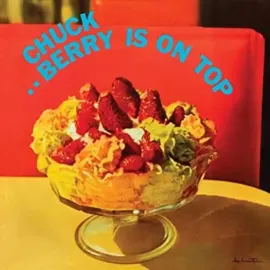 Виниловая пластинка Chuck Berry – Berry Is On Top Релиз 2023