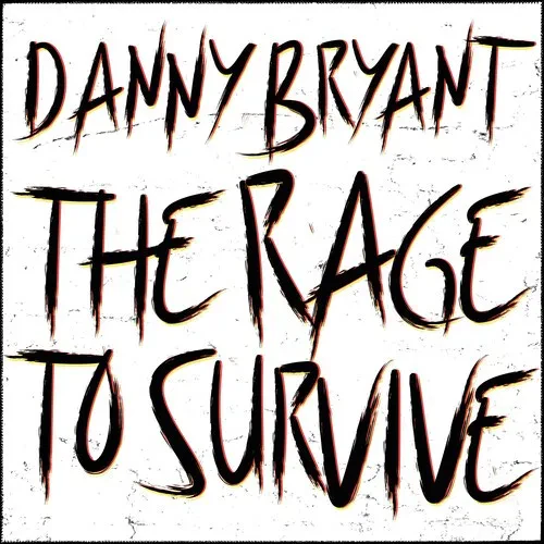 Виниловая пластинка Danny Bryant – The Rage To Survive (Релиз 2021)