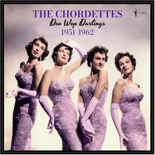 Виниловая пластинка The Chordettes - Doo Wop Darlings: 1951-62 [New Vinyl LP]
