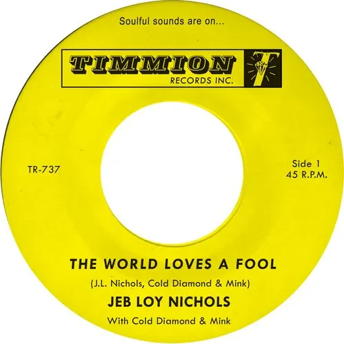 Виниловая пластинка Jeb Loy Nichols – The World Loves a Fool/Not There Yet (Релиз 2022)