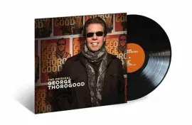 Виниловая пластинка George Thorogood - The Original George Thorogood [New Vinyl LP]