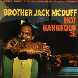 Виниловая пластинка DROTHER JACK MCDUFF – Hot Barbeque