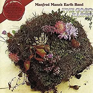 Виниловая пластинка Manfred Mann's Earth Band – The Good Earth