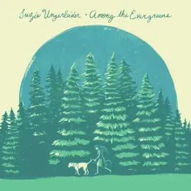 Виниловая пластинка Suzie Ungerleider – Among The Evergreens (Релиз 2025)