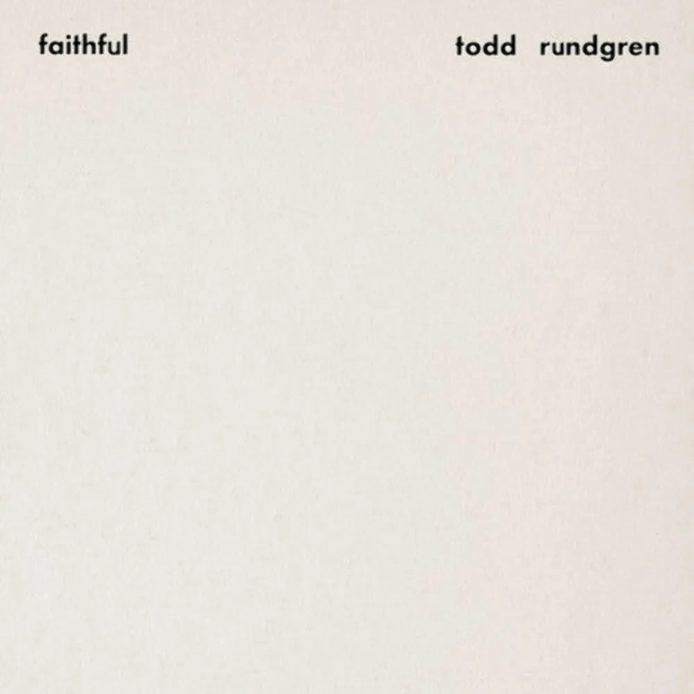 Виниловая пластинка Todd Rundgren – Faithful (Релиз 1976)