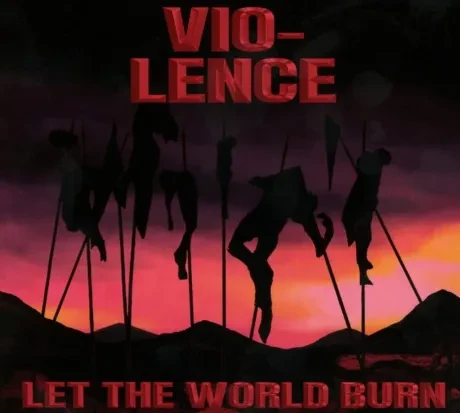 VIO-LENCE - Let The World Burn (CD)