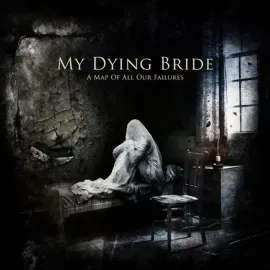 My Dying Bride - A Map Of All Our Failures NEW Sealed Vinyl LP Album